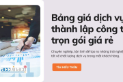 Bảng giá dịch vụ thành lập công ty trọn gói 
