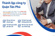 Bảng báo giá thành lập công ty/ doanh nghiệp Quận Tân Phú tại Tphcm và Toàn Quốc